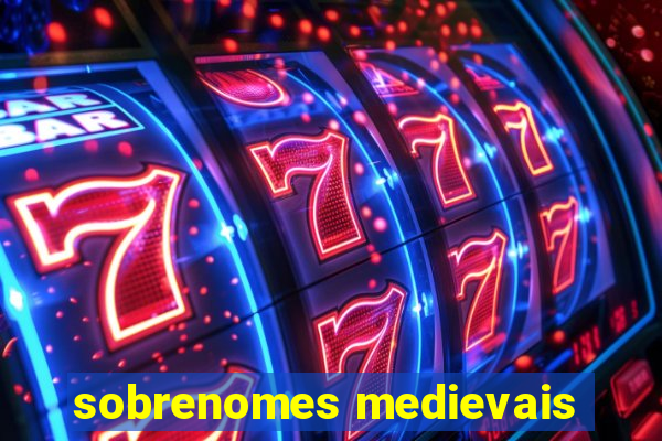 sobrenomes medievais